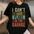 Funny Car Mechanic T-Shirt I Cant I Have Plans In The Garage Retro Auto Repair Tee - 2