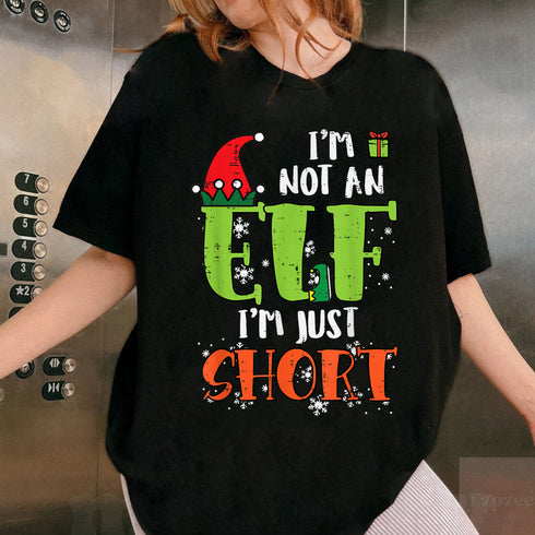Im Not An Elf Just Short Funny Christmas T-Shirt for Men and Women Holiday Gift Idea - 4