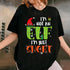 Im Not An Elf Just Short Funny Christmas T-Shirt for Men and Women Holiday Gift Idea - 4