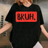 Bruh Meme T-Shirt Funny Saying Slang Tee for Boys Girls Teens Youth Casual Graphic Top - 3