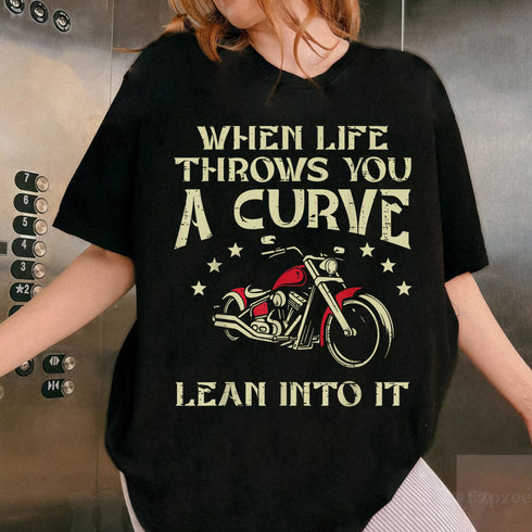 Biker When Life Throws You A Curve Motorcycle T-Shirt for Men and Women Casual Tee - 5