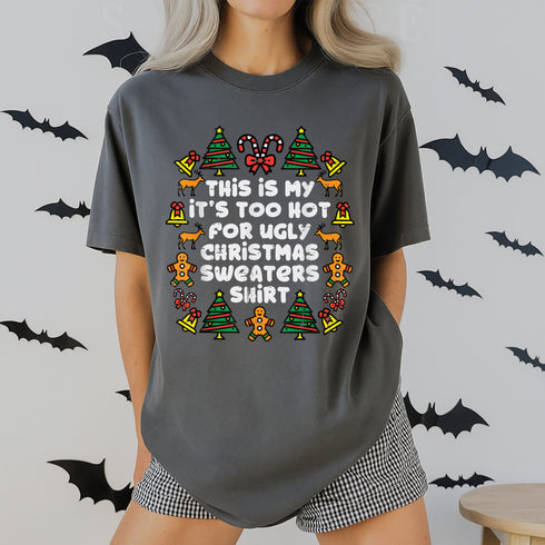 Too Hot Ugly Christmas Sweater T-Shirt Funny Holiday Gift for Men Women and Family - 6