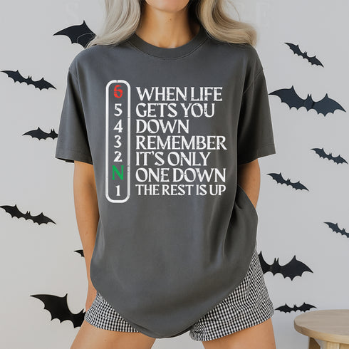 Biker When Life Gets You Down Motorcycle T-Shirt Gift for Men and Women Riders - 9