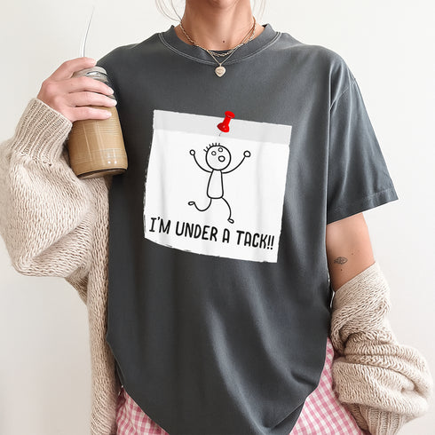 Im Under A Tack Attack Funny Stick Figure Graphic T-Shirt for Adults Men Women Unisex - 8