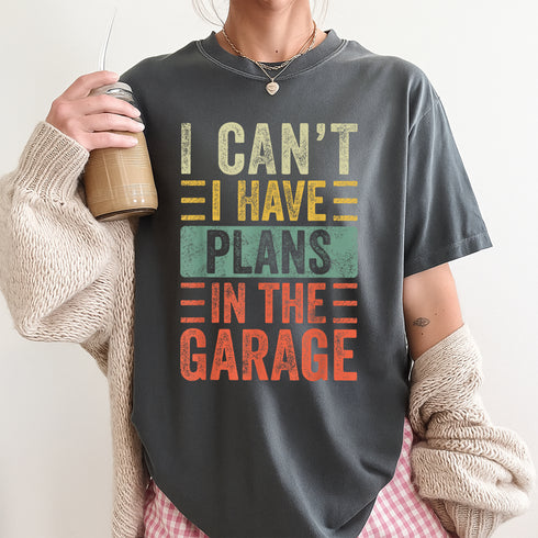 Funny Car Mechanic T-Shirt I Cant I Have Plans In The Garage Retro Auto Repair Tee - 5