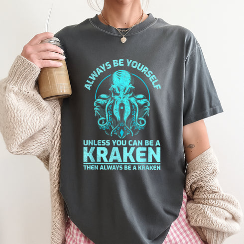 Always Be Yourself Unless You Can Be A Kraken Funny Octopus T-Shirt for Ocean Lovers - 5