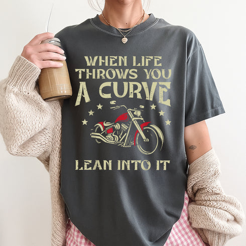 Biker When Life Throws You A Curve Motorcycle T-Shirt for Men and Women Casual Tee - 48