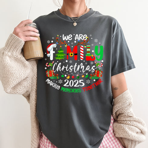 We Are Family Christmas 2025 Making Memories Together Holiday T-Shirt Xmas Gift Idea - 7