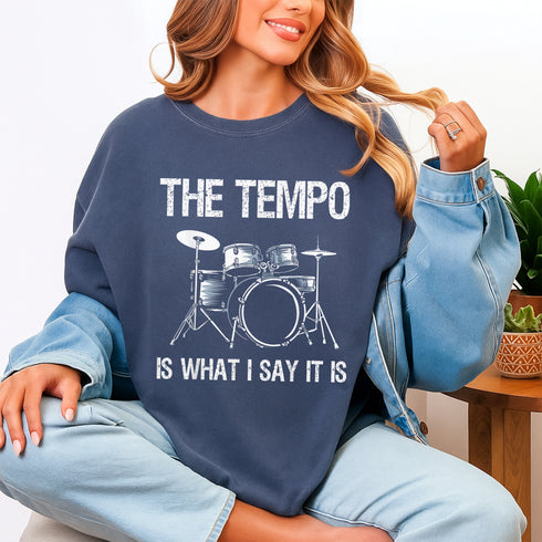 Funny Drummer T-Shirt The Tempo Is What I Say It Is Gift for Men and Women Music Lovers - 5