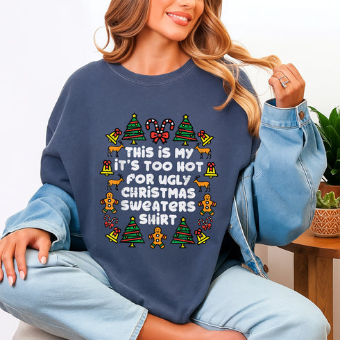 Too Hot Ugly Christmas Sweater T-Shirt Funny Holiday Gift for Men Women and Family - 7