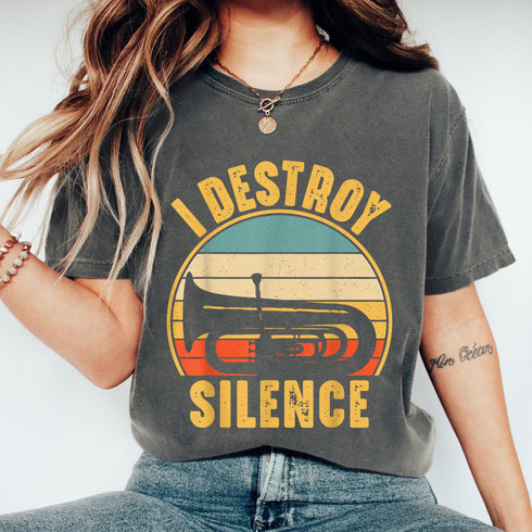 Funny Tuba Player T Shirt I Destroy Silence Music Lover Gift Band Instrument Tee - 48