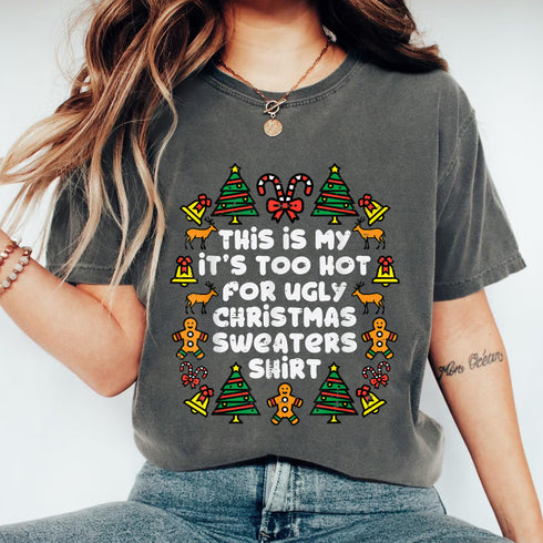 Too Hot Ugly Christmas Sweater T-Shirt Funny Holiday Gift for Men Women and Family - 4
