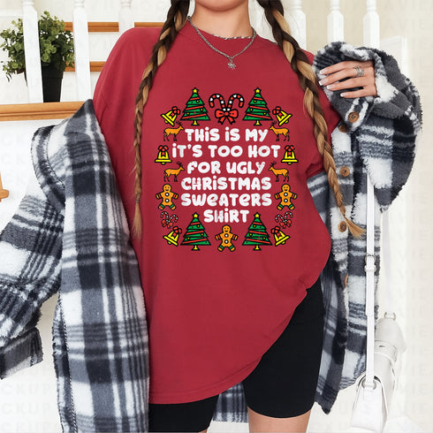 Too Hot Ugly Christmas Sweater T-Shirt Funny Holiday Gift for Men Women and Family - 2