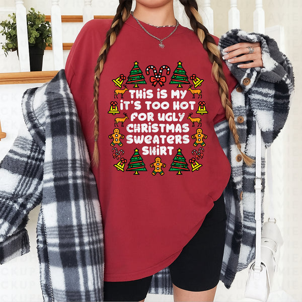 Too Hot Ugly Christmas Sweater T-Shirt Funny Holiday Gift for Men Women and Family - 2